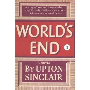 World's End I -- Upton Sinclair